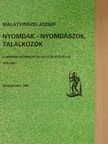 Malatyinszki József - Nyomdák - nyomdászok, találkozók [antikvár]