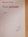 Kukoda Vince - Őszi pirkadat [antikvár]
