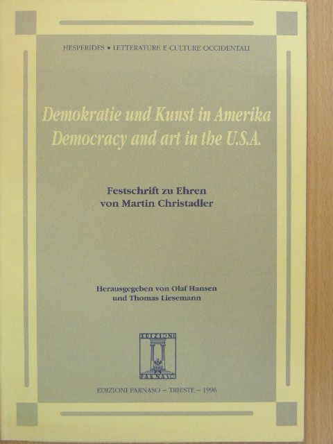 Helmut Viebrock - Demokratie und Kunst in Amerika/Democracy and art in the U.S.A. [antikvár]