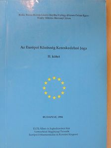 Dr. Berke Barna - Az Európai Közösség Kereskedelmi Joga II. (töredék) [antikvár]