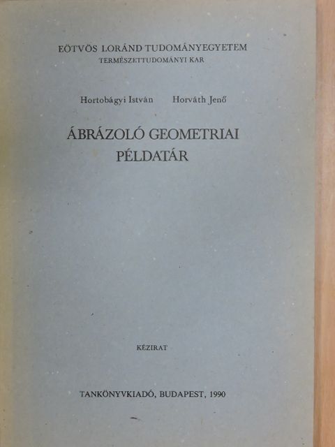 Hortobágyi István - Ábrázoló geometriai példatár [antikvár]