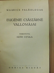 Maurice Paléologue - Eugénie császárné vallomásai [antikvár]
