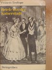 Frances Trollope - Briefe aus der Kaiserstadt [antikvár]