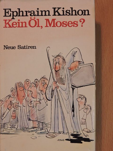Ephraim Kishon - Kein Öl, Moses? [antikvár]