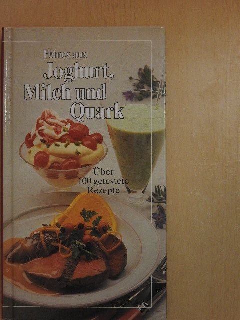 Brigitte Karch - Feines aus Joghurt, Milch und Quark [antikvár]