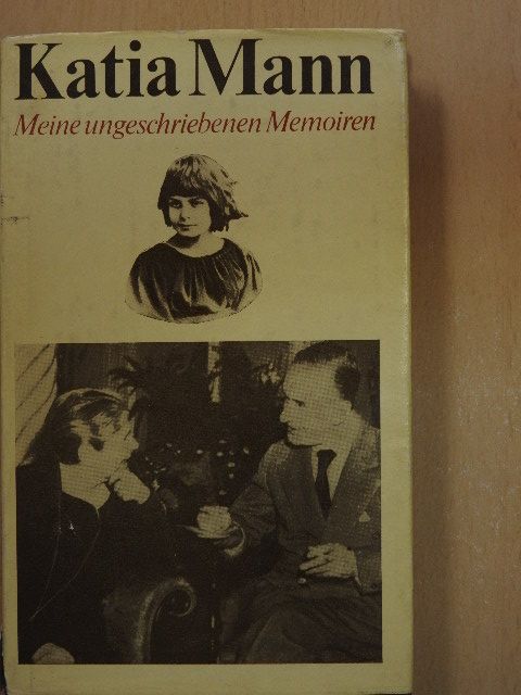 Katia Mann - Meine ungeschriebenen Memoiren [antikvár]