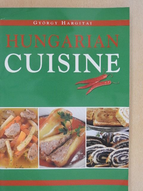 György Hargitai - Hungarian Cuisine [antikvár]