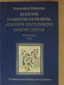 Iohannes Stirling - Lexicon Nominum Herbarum, Arborum Fruticumque Linguae Latinae II. [antikvár]