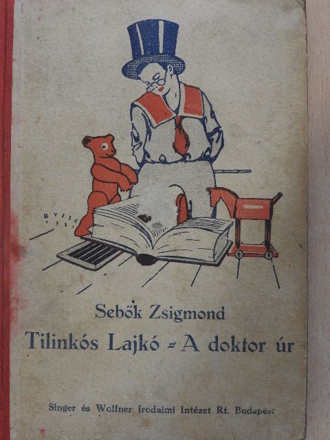 Sebők Zsigmond - Tilinkós Lajkó/A doktor úr [antikvár]