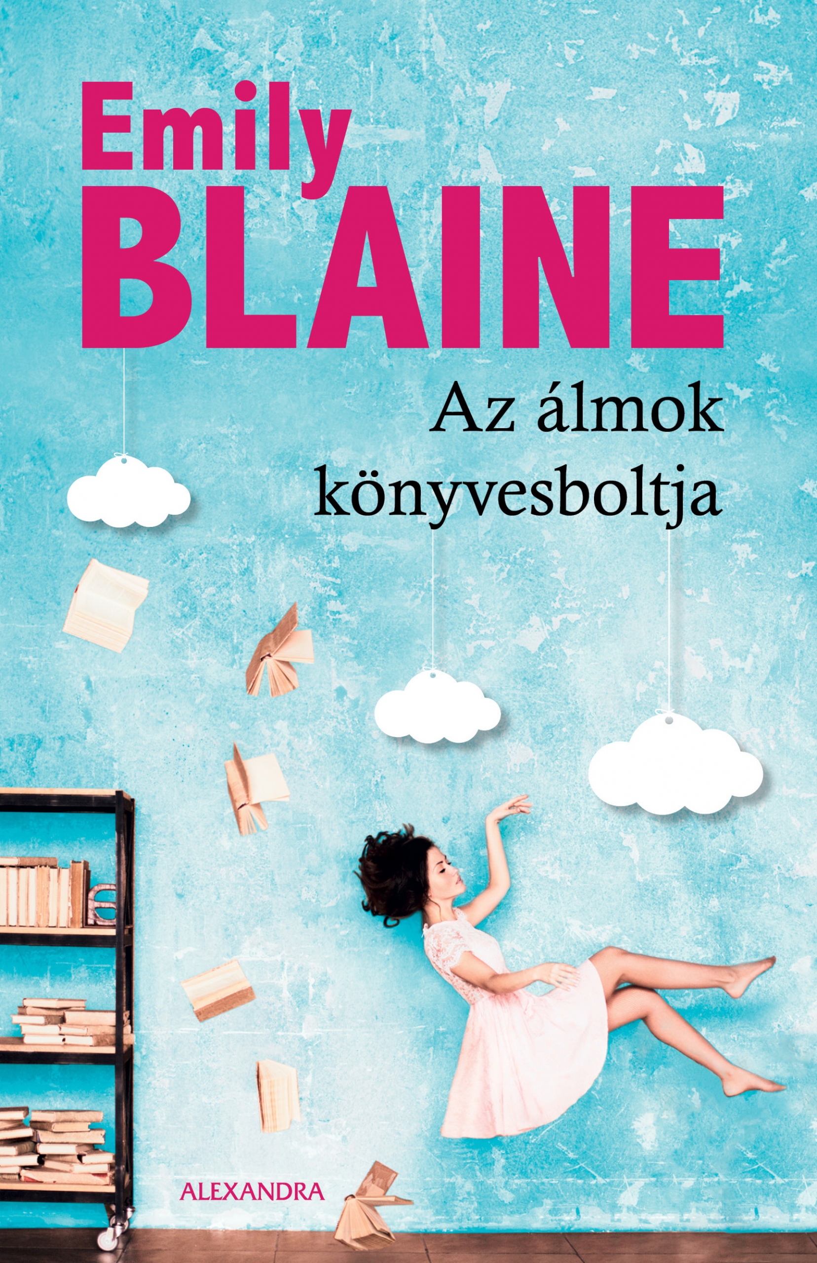 Emily Blaine - Az álmok könyvesboltja [eKönyv: epub, mobi]