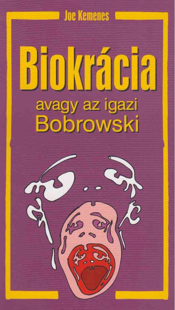 KEMENES, JOE - Biokrácia [antikvár]