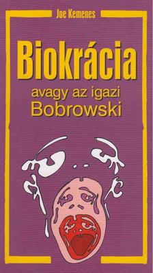 KEMENES, JOE - Biokrácia [antikvár]