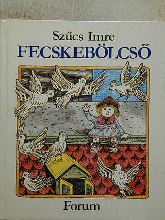 Szűcs Imre - Fecskebölcső [antikvár]