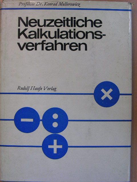 Dr. Konrad Mellerowicz - Neuzeitliche Kalkulationsverfahren [antikvár]