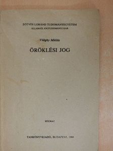 Világhy Miklós - Öröklési jog [antikvár]