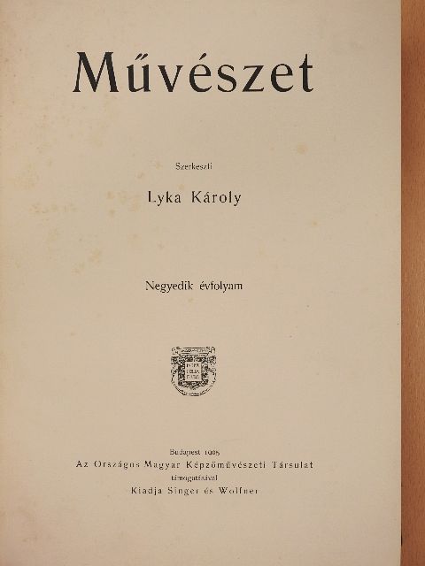 Bayer József - Művészet 1905/1-6. [antikvár]