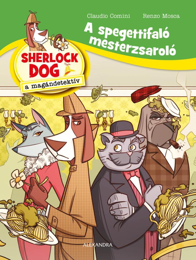 Claudio Comini, Renzo Mosca - A spagettifaló mesterzsaroló