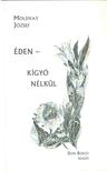 Moldvay József - Éden - Kígyó nélkül... [antikvár]