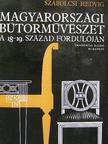 Szabolcsi Hedvig - Magyarországi bútorművészet a 18-19. század fordulóján [antikvár]