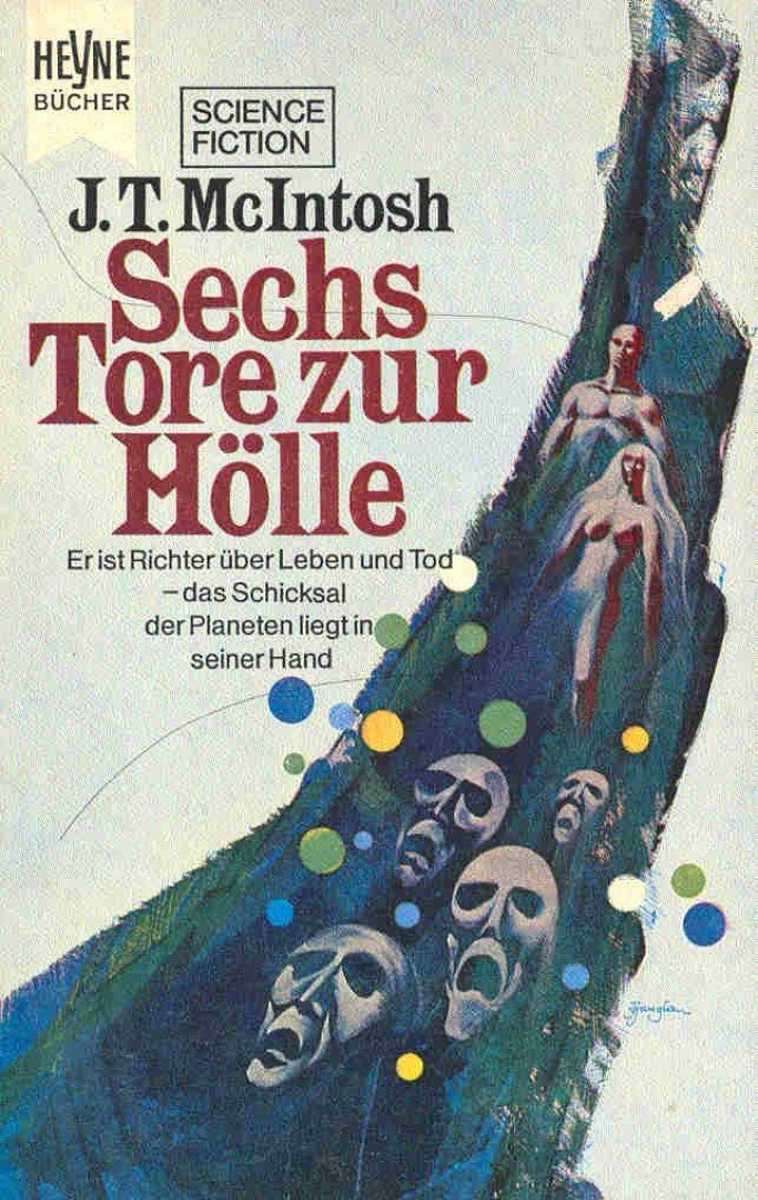 MCINTOSH, J, T - Sechs Tore zur Hölle (Eredeti cím: Six Gates from Limbo) [antikvár]