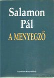 SALAMON PÁL - A menyegző [antikvár]