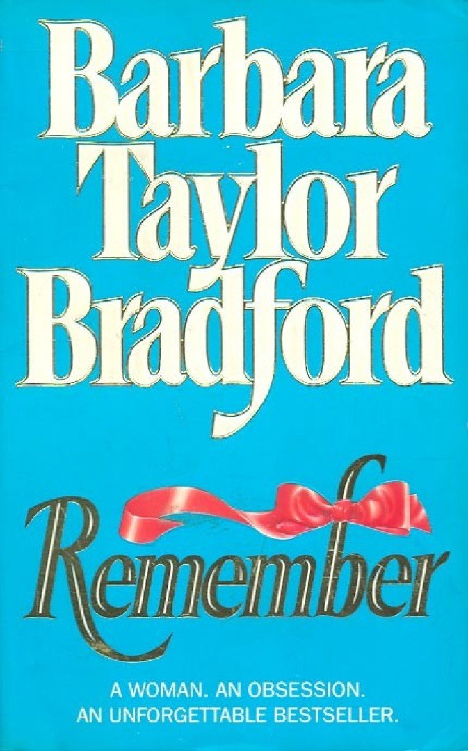 Barbara Taylor BRADFORD - Remember [antikvár]