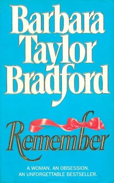 Barbara Taylor BRADFORD - Remember [antikvár]