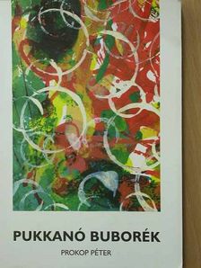 Prokop Péter - Pukkanó buborék [antikvár]