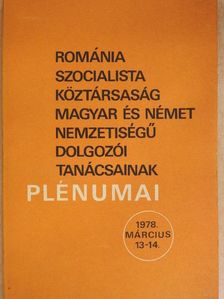 Nicolae Ceausescu - Románia szocialista köztársaság magyar és német nemzetiségű dolgozói tanácsainak plénumai [antikvár]