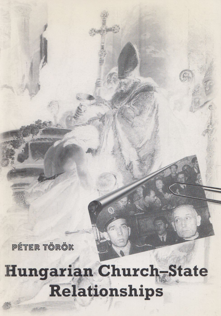TÖRÖK PÉTER - Hungarian Church-State Relationship [antikvár]