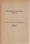 Dr. Huszár Ilona - Pszichiátriai előadások vázlata [antikvár]