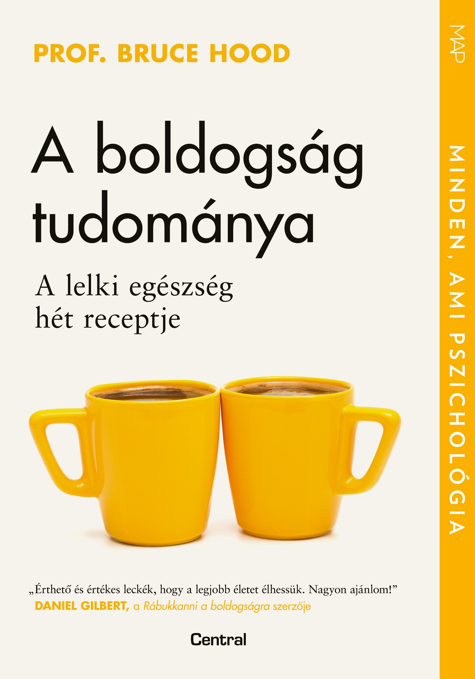 prof. Bruce Hood - A boldogság tudománya [eKönyv: epub, mobi]