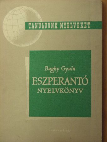 Baghy Gyula - Eszperantó nyelvkönyv [antikvár]