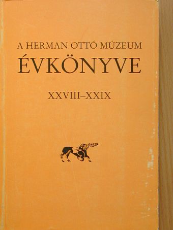 B. Hellebrandt Magdolna - A Herman Ottó Múzeum Évkönyve XXVIII-XXIX. [antikvár]