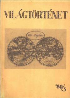MAKKAI LÁSZLÓ - Világtörténet '80/3. [antikvár]