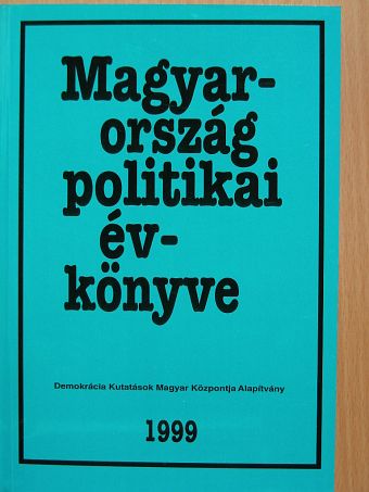Ágh Attila - Magyarország politikai évkönyve 1999 [antikvár]
