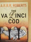 A. R. R. R. Roberts - The Va Dinci Cod [antikvár]