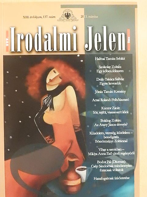 Géczi János - Irodalmi Jelen 2013. március [antikvár]