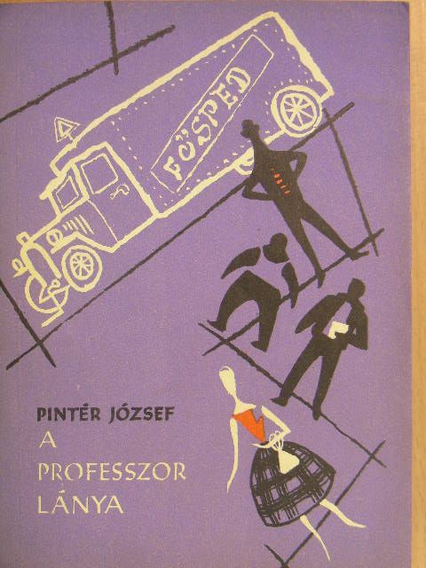 Pintér József - A professzor lánya [antikvár]