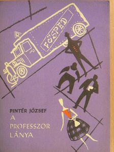 Pintér József - A professzor lánya [antikvár]