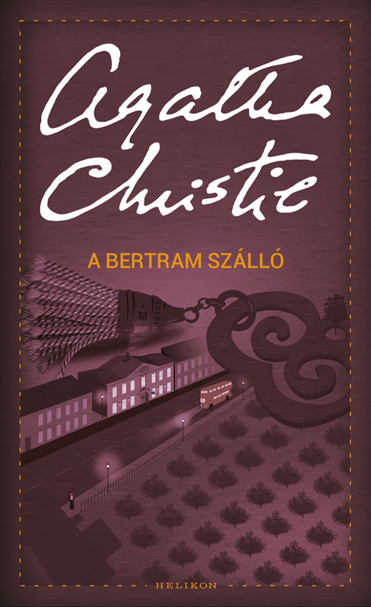 Agatha Christie - A Bertram Szálló [eKönyv: epub, mobi]