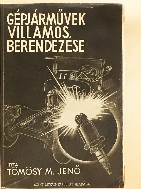 Tömösy M. Jenő - Gépjárművek villamos berendezése [antikvár]