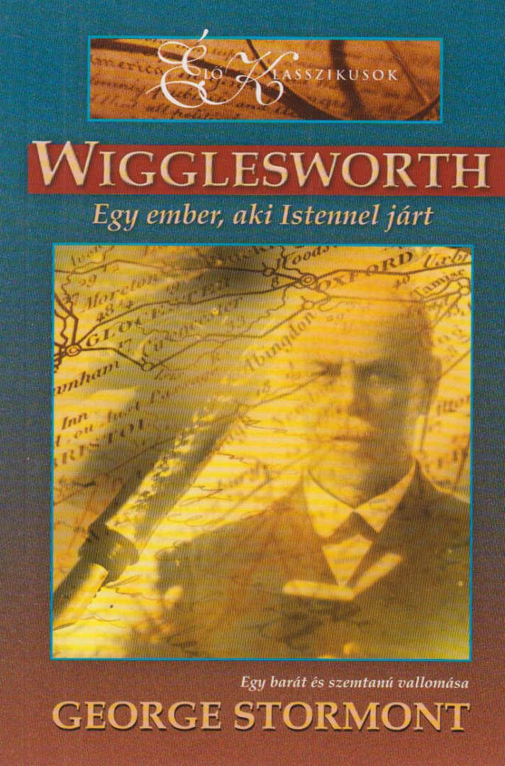 Stormont, George - Wigglesworth [antikvár]