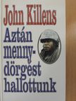 John Killens - Aztán mennydörgést hallottunk [antikvár]
