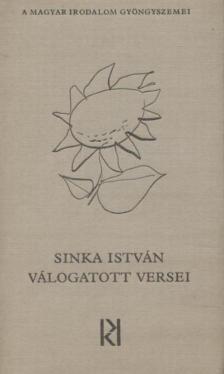 SINKA ISTVÁN - Sinka István válogatott versei [antikvár]
