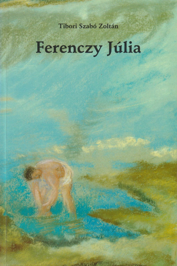 Tibori Szabó Zoltán - Ferenczy Júlia (dedikált) [antikvár]