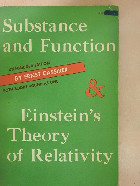 Ernst Cassirer - Substance and Function/Einstein's Theory of Relativity [antikvár]