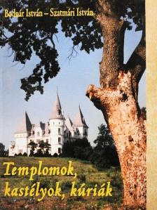 Bodnár István - Templomok, kastélyok, kúriák [antikvár]