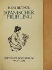 Hans Bethge - Japanischer Frühling [antikvár]
