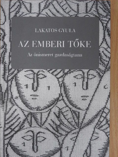 Lakatos Gyula - Az emberi tőke [antikvár]